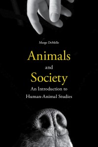 Margo DeMello - Animals and Society