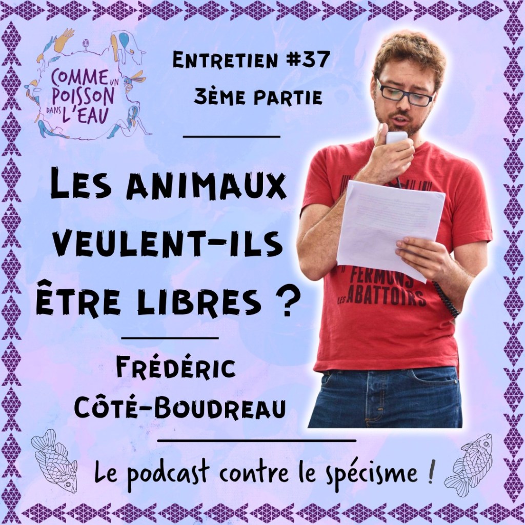 image de couverture du troisième épisode intitulé Les animaux veulent-ils êtres libres